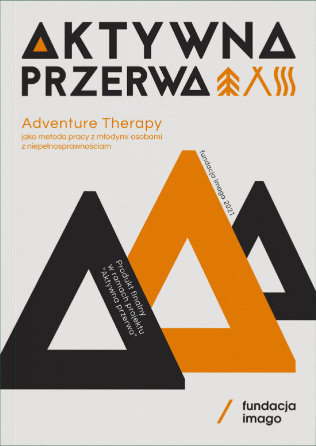 Okładka publikacji - Aktywna przerwa - Adventure Therapy jako metoda z młodymi osobami z niepełnosprawością