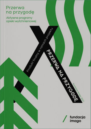 Okładka publikacji Przerwa na przygodę - Aktywne programy opieki wytchnieniowej